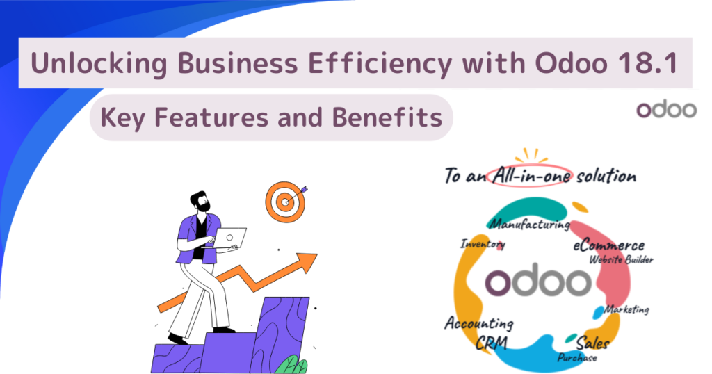 Odoo 18.1: Key Features and Benefits