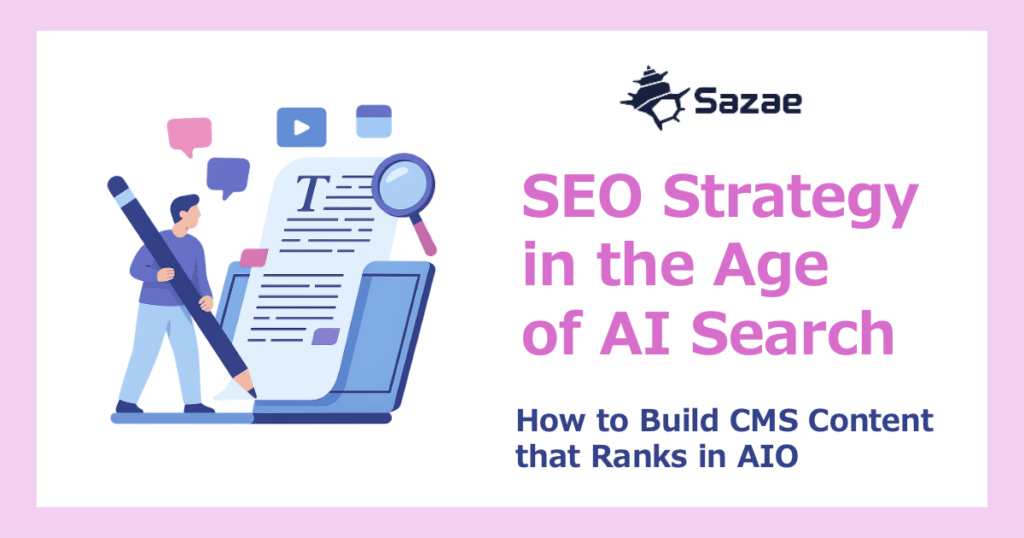 SEO Strategy in the Age of AI Search: How to Build CMS Content that Ranks in AIO